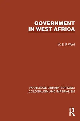 E-Book (epub) Government in West Africa von W. E. F. Ward