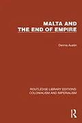 E-Book (epub) Malta and the End of Empire von Dennis Austin
