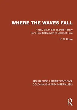 ePUB Where the Waves Fall von K. R. Howe