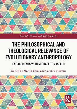 eBook (epub) The Philosophical and Theological Relevance of Evolutionary Anthropology de 