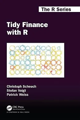 PDF Tidy Finance with R von Christoph Scheuch, Stefan Voigt, Patrick Weiss