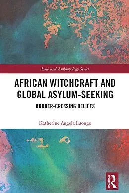 E-Book (pdf) African Witchcraft and Global Asylum-Seeking von Katherine Luongo