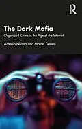 E-Book (pdf) The Dark Mafia von Antonio Nicaso, Marcel Danesi