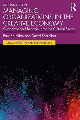 E-Book (epub) Managing Organizations in the Creative Economy von Paul Saintilan, David Schreiber