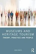 E-Book (pdf) Museums and Heritage Tourism von Chris White