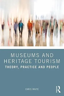 E-Book (pdf) Museums and Heritage Tourism von Chris White