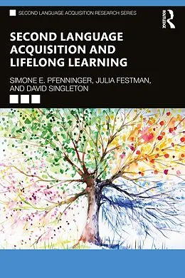 E-Book (pdf) Second Language Acquisition and Lifelong Learning von Simone E. Pfenninger, Julia Festman, David Singleton