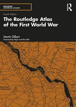 E-Book (epub) The Routledge Atlas of the First World War von Martin Gilbert