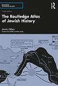 E-Book (epub) The Routledge Atlas of Jewish History von Martin Gilbert