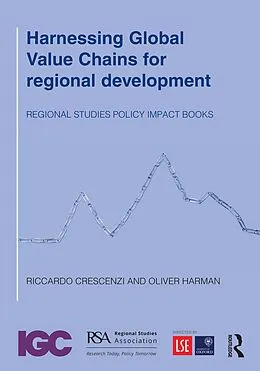 E-Book (epub) Harnessing Global Value Chains for regional development von Riccardo Crescenzi, Oliver Harman