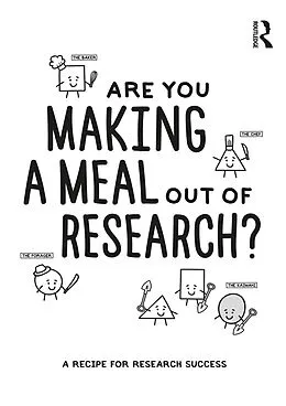 E-Book (pdf) Are You Making a Meal Out of Research? von Steve Reay, Cassie Khoo, Gareth Terry