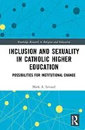E-Book (pdf) Inclusion and Sexuality in Catholic Higher Education von Mark A. Levand