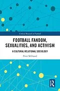E-Book (pdf) Football Fandom, Sexualities and Activism von Peter Millward