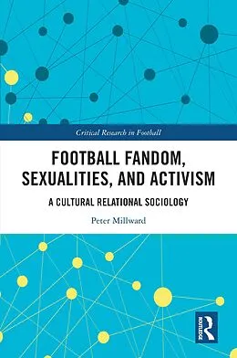 E-Book (pdf) Football Fandom, Sexualities and Activism von Peter Millward