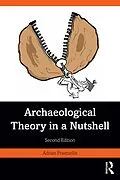 E-Book (epub) Archaeological Theory in a Nutshell von Adrian Praetzellis