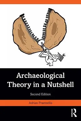 E-Book (epub) Archaeological Theory in a Nutshell von Adrian Praetzellis