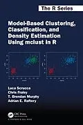 E-Book (pdf) Model-Based Clustering, Classification, and Density Estimation Using mclust in R von Luca Scrucca, Chris Fraley, T. Brendan Murphy