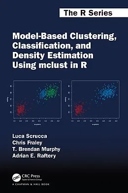 E-Book (pdf) Model-Based Clustering, Classification, and Density Estimation Using mclust in R von Luca Scrucca, Chris Fraley, T. Brendan Murphy