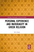 E-Book (pdf) Personal Experience and Materiality in Greek Religion von K. A. Rask