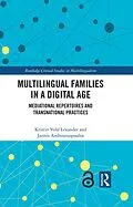 E-Book (pdf) Multilingual Families in a Digital Age von Kristin Vold Lexander, Jannis Androutsopoulos