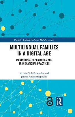 E-Book (pdf) Multilingual Families in a Digital Age von Kristin Vold Lexander, Jannis Androutsopoulos
