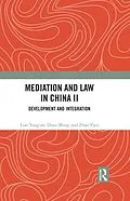 E-Book (epub) Mediation and Law in China II von Liao Yong'an, Duan Ming, Zhao Yiyu