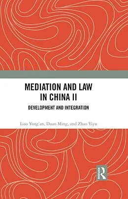 E-Book (epub) Mediation and Law in China II von Liao Yong'an, Duan Ming, Zhao Yiyu