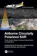 E-Book (pdf) Airborne Circularly Polarized SAR von Josaphat Tetuko Sri Sumantyo, Ming Yam Chua, Cahya Edi Santosa