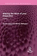 PDF Making the Most of your Inspection von David Clegg, Shirley Billington