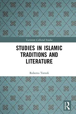 E-Book (pdf) Studies in Islamic Traditions and Literature von Roberto Tottoli