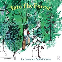 E-Book (pdf) Into The Forest von Pia Jones, Sarah Pimenta