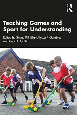 eBook (epub) Teaching Games and Sport for Understanding de 