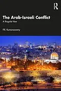 E-Book (epub) The Arab-Israeli Conflict von P. R. Kumaraswamy