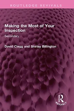 ePUB Making the Most of Your Inspection von David Clegg, Shirley Billington
