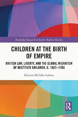 E-Book (epub) Children at the Birth of Empire von Kristen McCabe Lashua