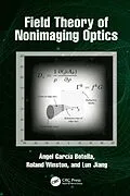 E-Book (pdf) Field Theory of Nonimaging Optics von Angel Garcia-Botella, Roland Winston, Lun Jiang