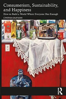 E-Book (pdf) Consumerism, Sustainability, and Happiness von Cynthia Kaufman