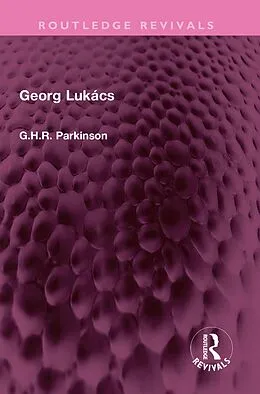 E-Book (epub) Georg Lukács von G. H. R. Parkinson