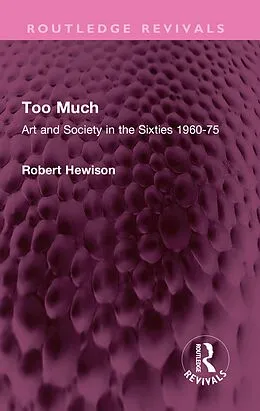 E-Book (pdf) Too Much von Robert Hewison