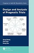 E-Book (pdf) Design and Analysis of Pragmatic Trials von Song Zhang, Chul Ahn, Hong Zhu