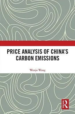 ePUB Price Analysis of China's Carbon Emissions von Wenju Wang
