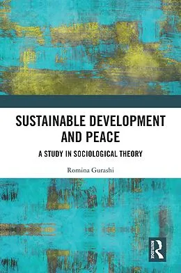 E-Book (pdf) Sustainable Development and Peace von Romina Gurashi