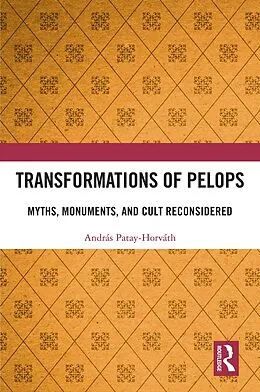 E-Book (epub) Transformations of Pelops von András Patay-Horváth