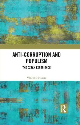 E-Book (pdf) Anti-Corruption and Populism von Vladimír Naxera