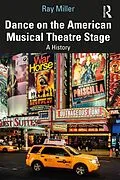 E-Book (epub) Dance on the American Musical Theatre Stage von Ray Miller