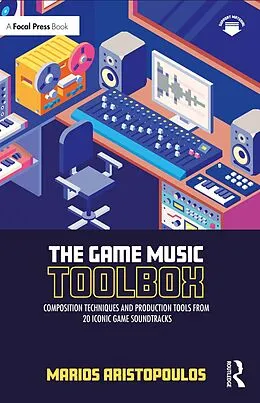 E-Book (pdf) The Game Music Toolbox von Marios Aristopoulos