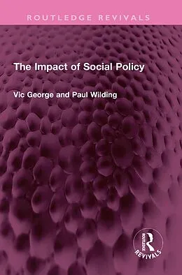 E-Book (pdf) The Impact of Social Policy von Victor George, Profesor Paul Wilding