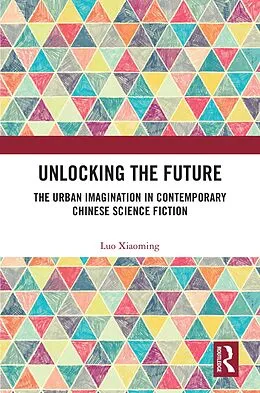 E-Book (pdf) Unlocking the Future von Luo Xiaoming
