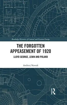 E-Book (epub) The Forgotten Appeasement of 1920 von Andrzej Nowak