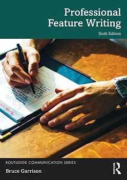 E-Book (epub) Professional Feature Writing von Bruce Garrison